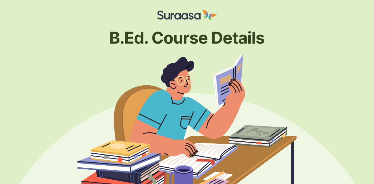 B.Ed. Course Details| Subjects, Syllabus & More!